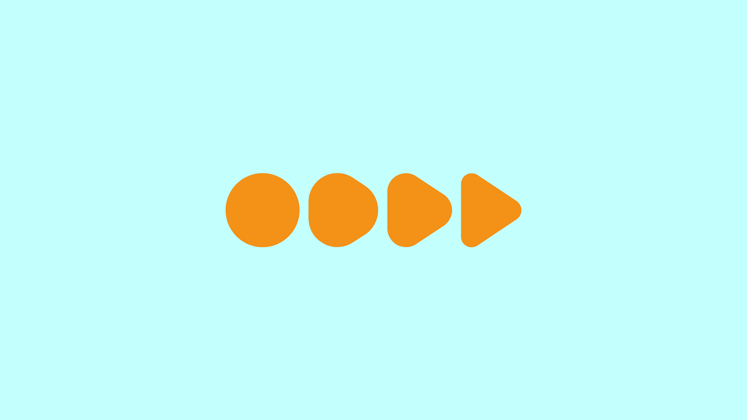 Four orange shapes in a row showing a progression from circle to play button: a circle, a rounded shape, a rounded triangle, and a play button triangle, all on a light turquoise background