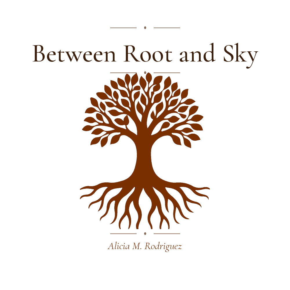 Between Root and Sky