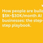 How people are building $5Kâ$30K/month AI music businesses: the step-by-step playbook.