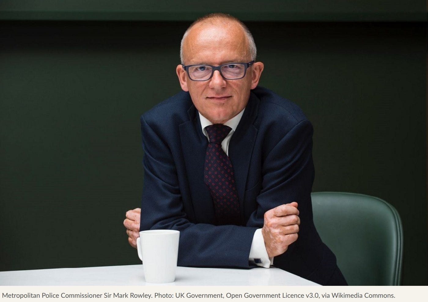 Metropolitan Police Commissioner Sir Mark Rowley. Photo: UK Government, Open Government Licence v3.0, via Wikimedia Commons. Metropolitan Police Commissioner Sir Mark Rowley. Photo: UK Government, Open Government Licence v3.0, via Wikimedia Commons.