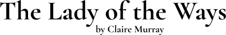 The Lady of the Ways