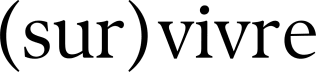 Revue (Sur)vivre