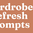 30+ Prompts to Help You Wear More of Your Clothes