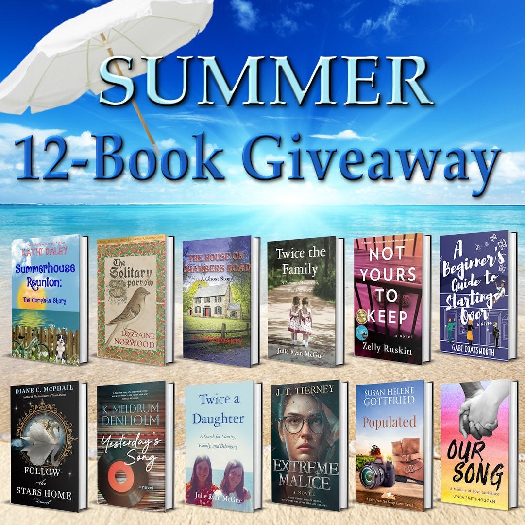 May be an image of 5 people and text that says 'SUMMER 12-Book Giveaway ATHIDALEY ATH Summerhouse Reunion: complela FEory Solitary parrόw TH HOUSEON HAMBERS BOAD CherS Twice the Family DORRAINE NORWOOD L11 YOURS TO KEEP DIANE .M PHAIL Guido Beginveris to Startingo wer 4IILa T MEtioe Zelly Ruskin GAEE 5H TIERNEY MELDRUM DENHOLM Yesterdays ang Twice a Daughter ASurifidasiny Faij adlapy SUSAN HELENE GOTTFRIED FOLLOW STARS HOME Populated Julier EXTREME MAT MALICE ICE ุด๙ OUR SONG เ RESNITAFGTGAN'