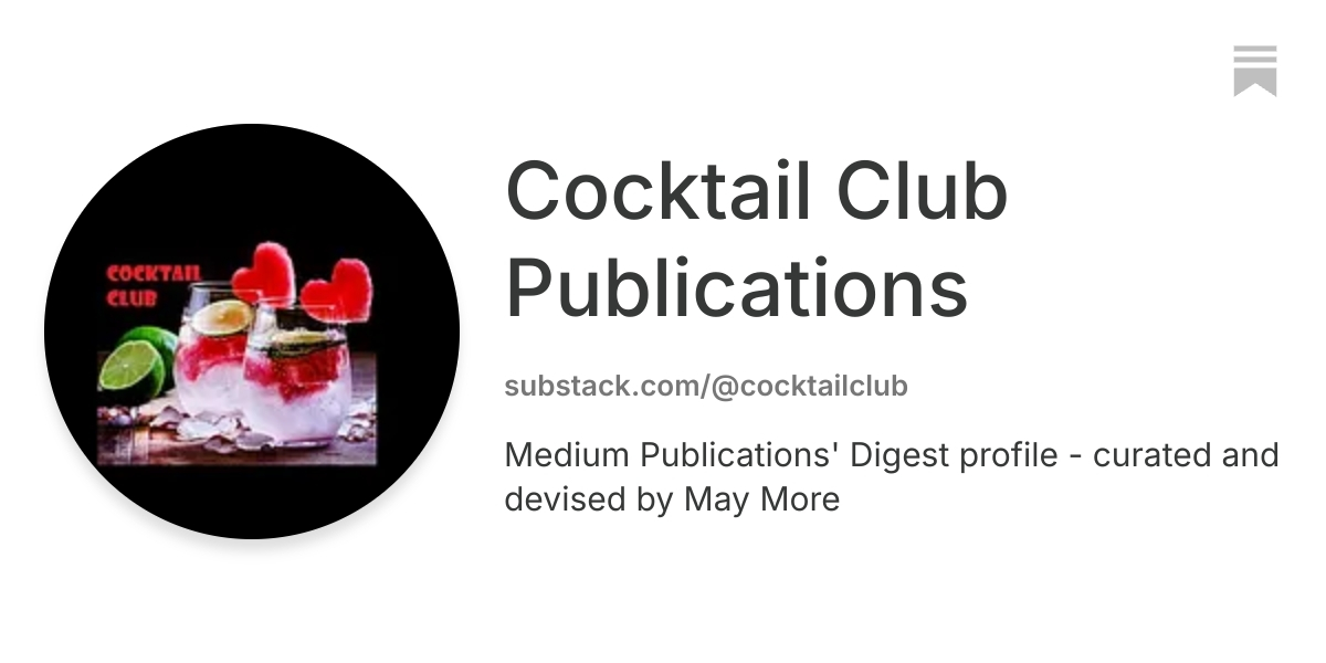 Cocktail Club Publications | Substack