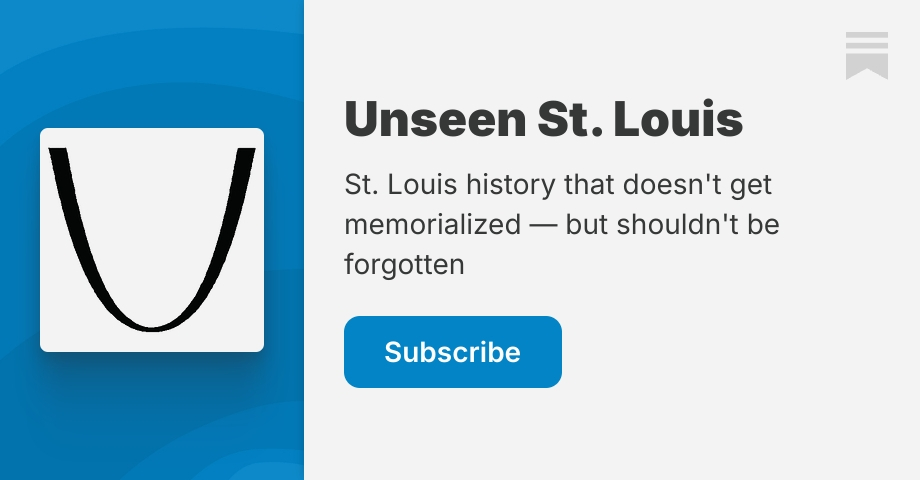 Unseen St. Louis | Jackie Dana | Substack