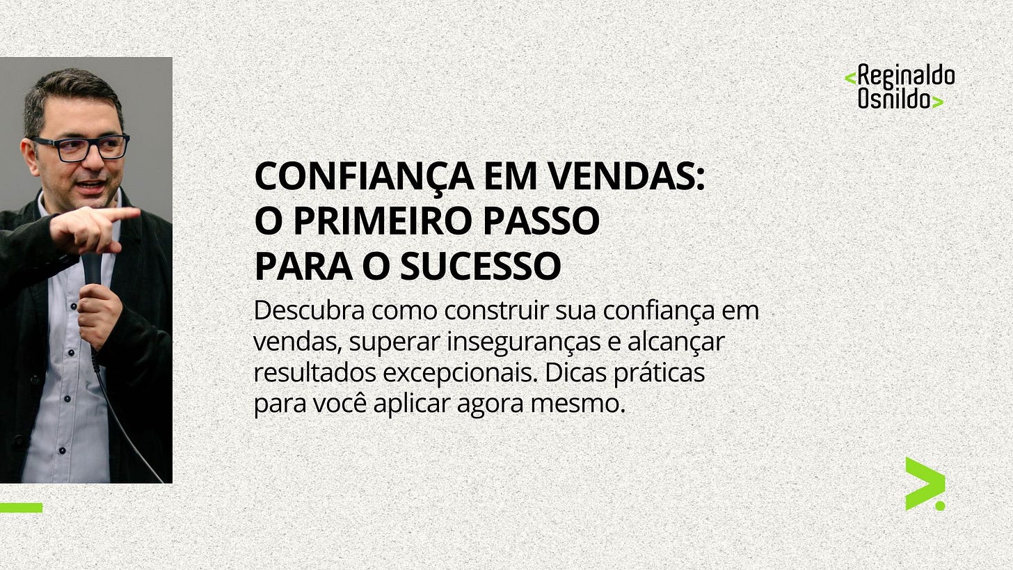 CONFIANÇA EM VENDAS: O PRIMEIRO PASSO PARA O SUCESSO