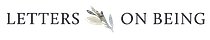 Letters on Being