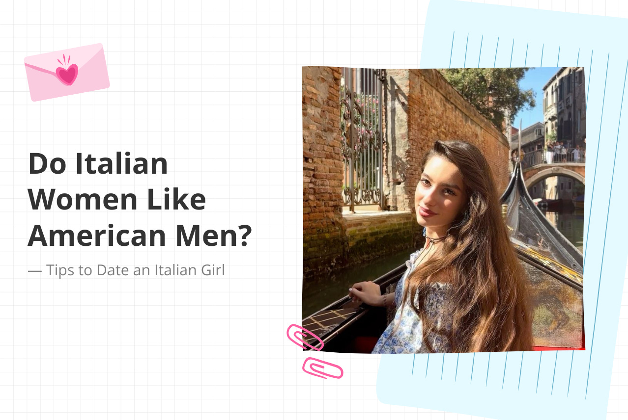 Do Italian Women Like American Men? 