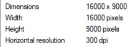 A screencap from the properties menu on one of the Digital Artbook files. It lists the dimensions as 16,000 x 9000 pixels and the resolution at 300 DPI.