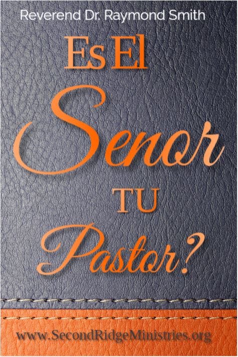 ¿Es el Señor TU Pastor?