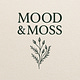 Mood & Moss