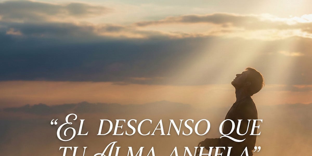 El Descanso que Tu Alma Anhela - Avenida de la Esperanza