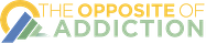 The Opposite of Addiction