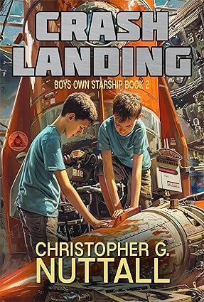 Crash Landing (Boy's Own Starship Book 2) Crash Landing (Boy's Own Starship Book 2)