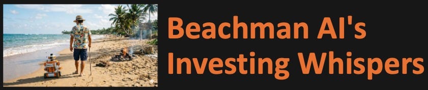 Beachman AI’s Investing Whispers