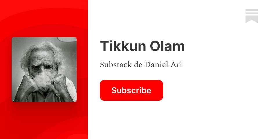 Tikkun Olam | Daniel ARI | Substack