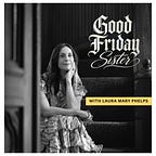 Good Friday Sister