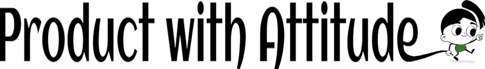 Product with Attitude