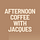 Afternoon Coffee with Jacques