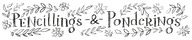 Pencillings and Ponderings
