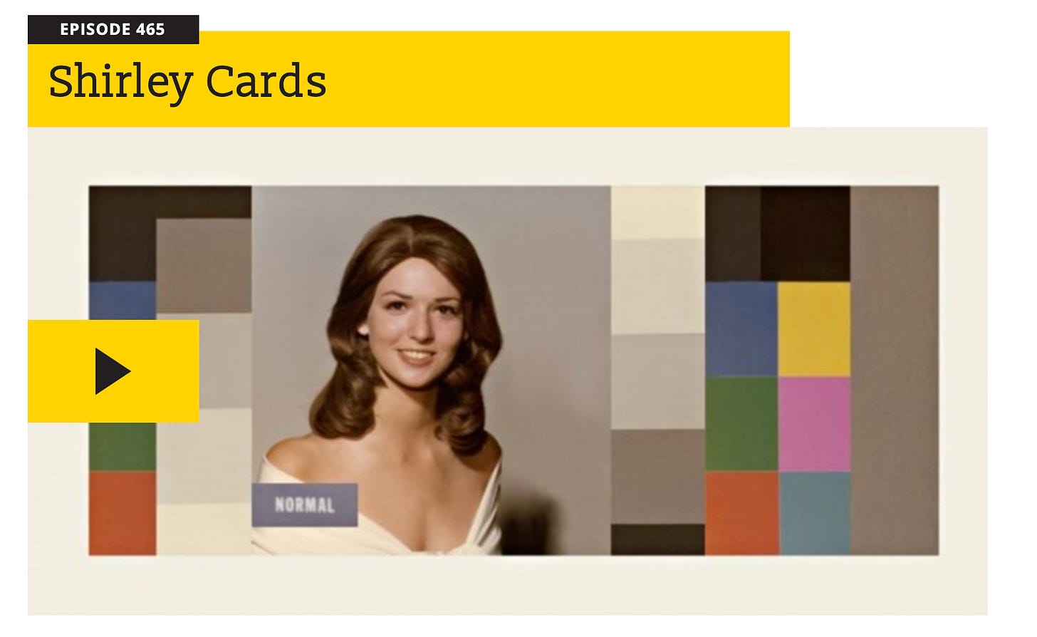 The Shirley Cards; Kodak Film Photography