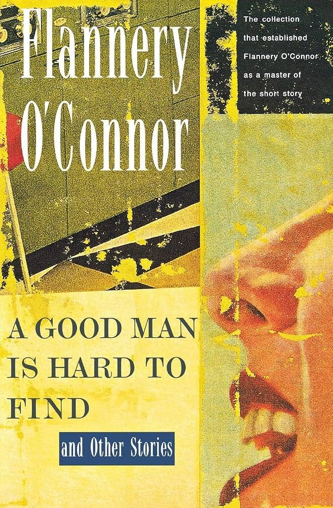 A Good Man Is Hard to Find and Other Stories: Oconnor, Flannery:  9780156364652: Amazon.com: Books