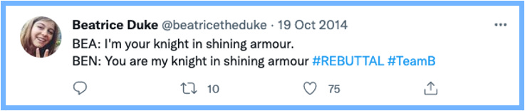 BEA: I'm your knight in shining armour. | BEN: You are my knight in shining armour #REBUTTAL #TeamB