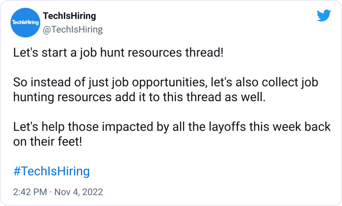 TechIsHiring @TechIsHiring Let's start a job hunt resources thread! So instead of just job opportunities, let's also collect job hunting resources add it to this thread as well. Let's help those impacted by all the layoffs this week back on their feet! #TechIsHiring TechIsHiring @TechIsHiring Let's start a job hunt resources thread! So instead of just job opportunities, let's also collect job hunting resources add it to this thread as well. Let's help those impacted by all the layoffs this week back on their feet! #TechIsHiring