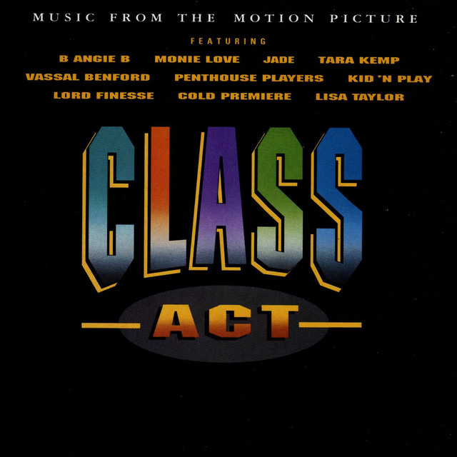 Class Act (Music From The Motion Picture) - Compilation by Various Artists | Spotify Class Act (Music From The Motion Picture) - Compilation by Various Artists | Spotify