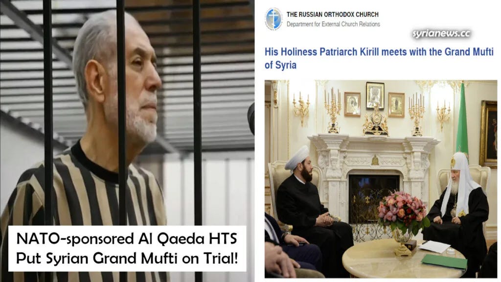 US-led NATO-sponsored Al Qaeda HTS put Grand Mufti of Syria Sheikh Ahmad Badreddin Hassoun on trial - Petition to Putin