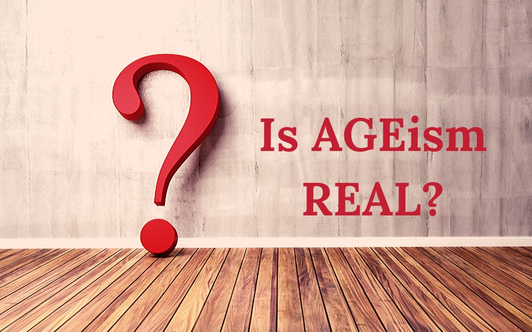 Is ageism a real thing? – Changing the Narrative %