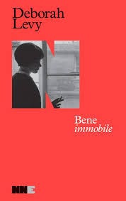 Bene immobile - Deborah Levy