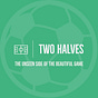 Two Halves