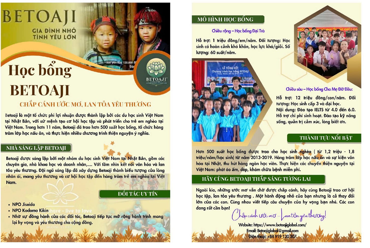Có thể là đồ họa về 5 người và văn bản cho biết 'BETOAJI ĐÌNH NHỎ TÌNH YÊU LỚN BÔNG Hό trợ: triệu đồng/ /năm. tượng: học lực รดี Học bổng BETOAJI CHẤP ÁNH . BETOAJI chức ΤOЛ Việt nhuận dược hội học nhiều chương nghèo bống trợ: Đầu: triệu nghĩa. Betoaji được sáng chuyên Đỗi vàd ELT quản Nam mang cảm .0 6.0. kỹ năng ơn. doanh sáng cơ lòng Hơn 500 suất Nhật Bản, gồm lan ởng Việt trăm bống dược troo cho từ Jiseida Kodomo đồng hành vọng yêu thương triệu 1,8 kiện nguyện Betoaji cộng hành của dang mang cảnh, hãy Cùng bạn! trao hội thay đổi nhẻ.'