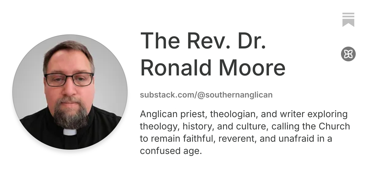 The Rev. Dr. Ronald Moore | Substack