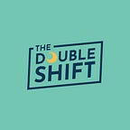 The Double Shift