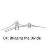DX: Bridging the Divide