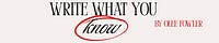 Write What You Know