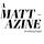 A MATT-AZINE