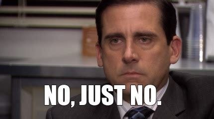 Meme Maker - No, just no. Meme Generator!
