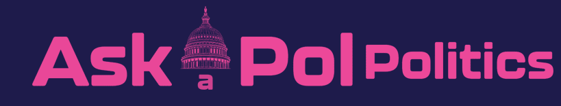Ask a Pol politics 
