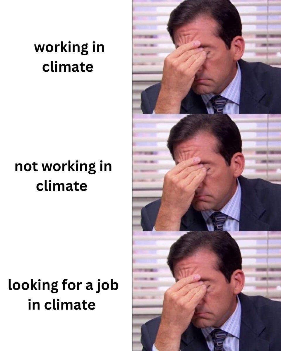 Three identical images of Michael Scott holding his head in his hands, beside "working in climate," "not working in climate" and "looking for a job in climate."