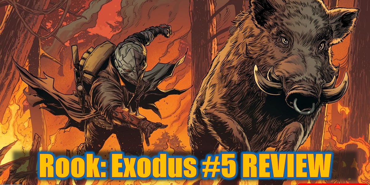 Rook: Exodus #5 Comic Review - by Gabriel Hernandez