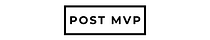 Post MVP | for Product Builders