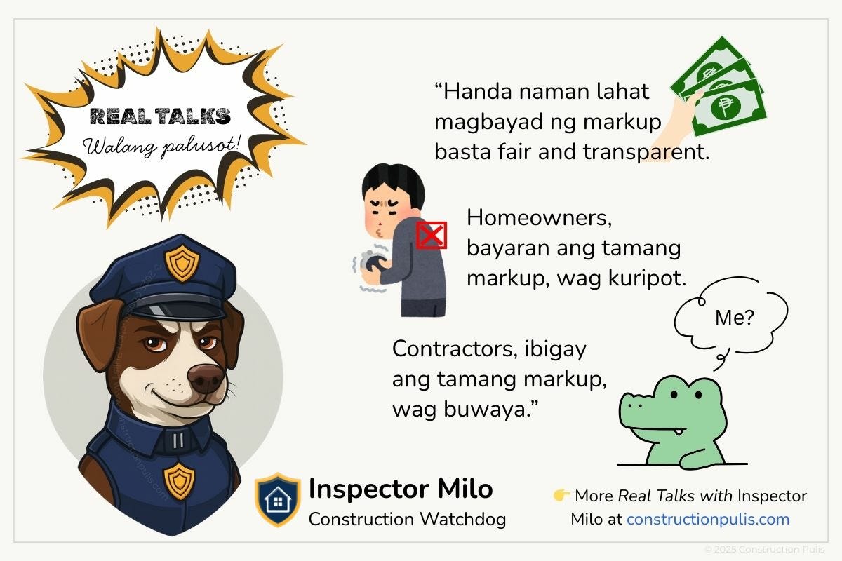 "Inspector Milo closing message: Homeowners should pay fair markup not be stingy, contractors should charge fair markup not be crocodiles (buwaya), with illustration of confused homeowner and innocent-looking crocodile asking 'Me?'"
