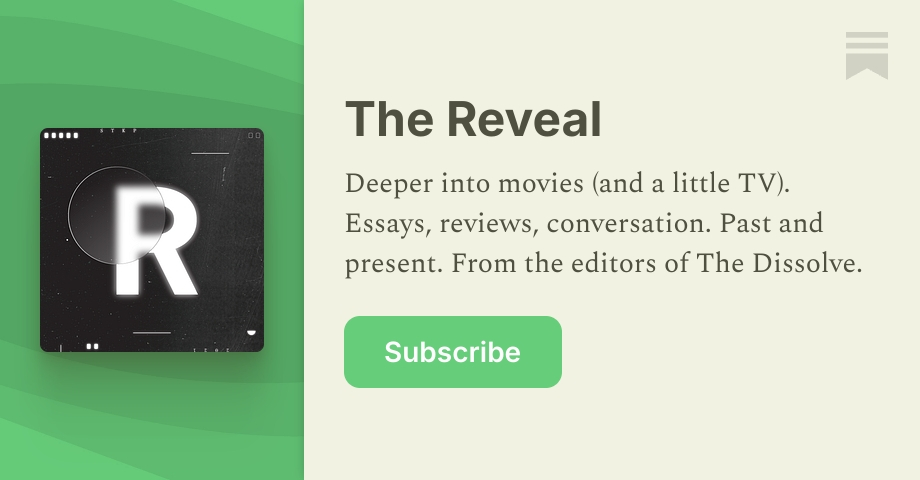 The Reveal | Scott Tobias | Substack