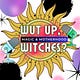 Wut Up, Witches?'s avatar