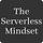 The Serverless Mindset