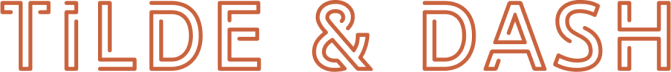 Tilde & Dash